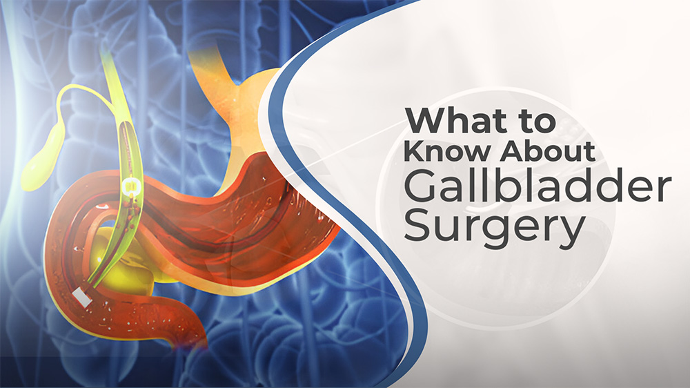 Know about Gallbladder Surgery